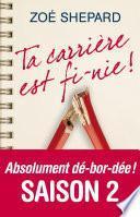 Ta carrière est fi-nie !