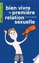 Ta première fois... si tu es un garçon
