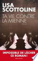Ta vie contre la mienne