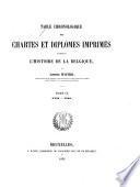 Table chronologique des chartes et diplômes imprimés concernant l'histoire de la Belgique