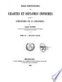Table chronologique des chartes et diplômes imprimés concernant l'histoire de la Belgique