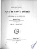 Table chronologique des chartes et diplômes imprimés concernant l'histoire de la Belgique