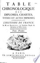 Table chronologique des diplômes, chartes, etc. concernant l'histoire de France