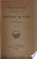 Table décennale des publications de la Société de l'histoire de Paris et de l'Ile-de-France....
