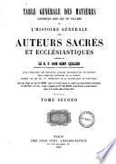 Table générale des matières contenues dans les XIV volumes de l'histoire générale des auteurs sacrés et ecclésiastiques