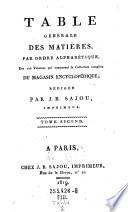 Table Générale Des Matières, Par Ordre Alphabétique, Des 122 Volumes qui composent la Collection complète Du Magasin Encyclopédique