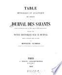 Table méthodique et analytique des articles du Journal des savants depuis sa réorganization en 1816 jusqu'en 1858 inclusivement, précédée d'une notice historique sur ce journal depuis sa fondation jusqu'à nos jours, par Hippolyte Cocheris ...