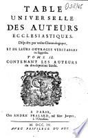 Table universelle des auteurs ecclesiastiques...