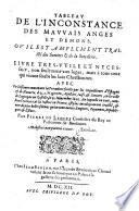 Tableau de l'inconstance des mauvais anges et demons, où il est amplement traicté des sorciers et de sorcelerie ... Avec un discours contenant la procedure faicte par les Inquisiteurs d'Espagne ... à 53 magiciens, apostats, juifs et sorciers, en la ville de Logrogne en Castille, le 9 Novembre 1610, etc
