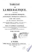 Tableau de la mer Baltique, considéré sous les rapports physiques, géographiques, historiques et commerciaux