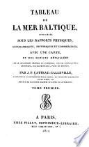 Tableau de la Mer Baltique considérée sous les rapports physiques, géographiques, historiques et commerciaux