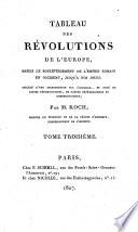 Tableau des révolutions de l'Europe, depuis le bouleversement de l'Empire romain en Occident jusqu'à nos jours
