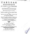 Tableau historique de l'esprit et du caractère des littérateurs français depuis la renaissance des lettres jusqu'en 1785