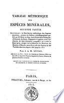 Tableau methodique des especes minerales ... par J.A.H. Lucas ...