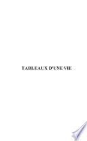 Tableaux d'une vie