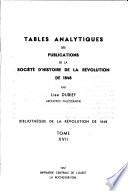 Tables analytiques des publications de la Société d'histoire de la révolution de 1848