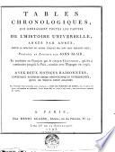 Tables chronologiques, qui embrassent toutes les parties de l'histoire universelle, annee par annee, depuis la creation du monde jusqu'en mil sept cent soixante-huit, publiees en anglois par John Blair, ... avec deux notices raisonnees, contenant plusieurs series chronologiques interessantes, ..