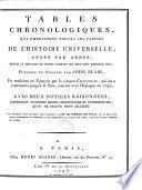 Tables chronologiques, qui embrassent toutes les parties de l'histoire universelle ... depuis la creation du monde jusqu'en 1768 ...