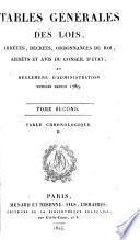 Tables générales des lois, arrêtés, décrets, ordonnances du roi, arrêts et avis du conseil d'état et réglemens d'administration publiés depuis 1789