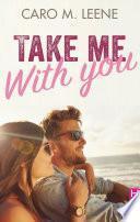 Take me with you