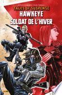 Tales of Suspense - Hawkeye et le Soldat de L'Hiver