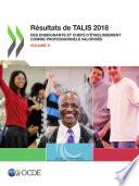 TALIS Résultats de TALIS 2018 (Volume II) Des enseignants et chefs d'établissement comme professionnels valorisés