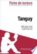 Tanguy de Michel del Castillo (Fiche de lecture)