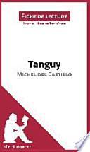 Tanguy de Michel del Castillo (Fiche de lecture)