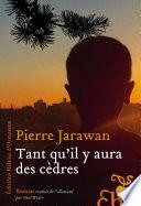 Tant qu'il y aura des cèdres