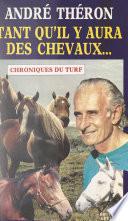 Tant qu'il y aura des chevaux...