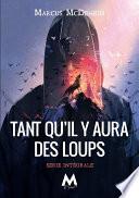 Tant qu'il y aura des loups