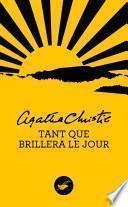 Tant que brillera le jour (Nouvelle traduction révisée)