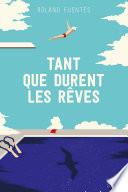 Tant que durent les rêves
