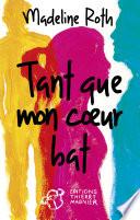 Tant que mon coeur bat
