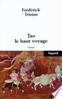 Tao le haut voyage