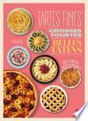 Tartes fines, grosses tourtes et belles tatins