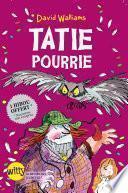 Tatie pourrie