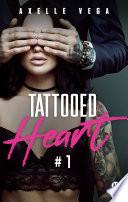 Tattooed Heart - Tome 1