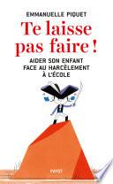 Te laisse pas faire !