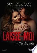 Te résister