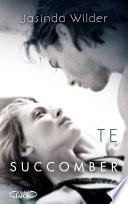 Te succomber