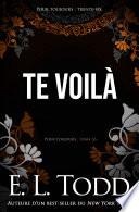 Te voilà