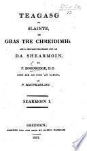 Teagasg na slainte, le gras tre chreidimh: air a shoilleireachadh ann an da shearmoin [on Ephes. ii. 8] ... agus air an cuir'an Gaelig, le P. Macpharlain