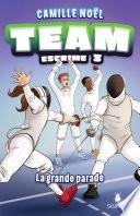Team Escrime - La grande parade