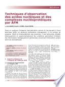 Techniques D'Observation des acides Nucleiques et des Complexes Nucleoproteiques par AFM