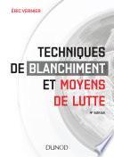 Techniques de blanchiment et moyens de lutte - 4e éd.