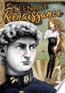 Teenage Renaissance - tome 1