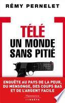 Télé : un monde sans pitié