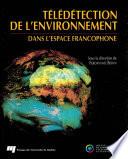 Télédétection de l'environnement dans l'espace francophone