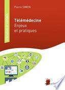 Télémédecine - Enjeux et pratiques